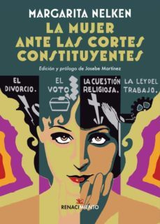 la mujer ante las cortes constituyentes; seguido de maternologia y puericultura-9788418387241