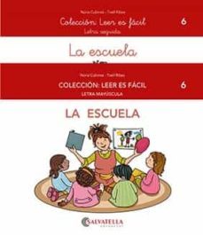 la escuela (leer es facil 6)-nuria cubinsa adsuar-9788418427541