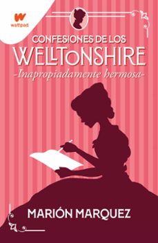 inapropiadamente hermosa (confesiones de los welltonshire 1)-9788418483141