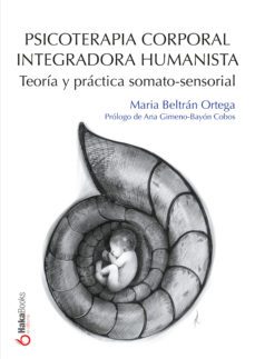 psicoterapia corporal integradora humanista (ebook)-maria beltran ortega-9788418575341