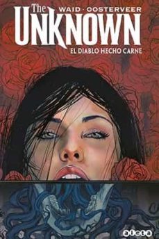 the unknown: el diablo hecho carne-mark waid-9788418589041
