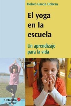 el yoga en la escuela-dolors garcia debesa-9788418615641