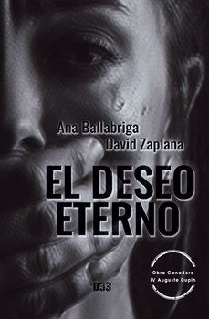 el deseo eterno-ana ballabriga-david zaplana-9788418783241
