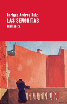 las señoritas (ebook)-enrique andres ruiz-9788418838941