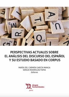 perspectivas actuales sobre el analisis del discurso del español y su estudio basado en corpus (ebook)-9788418970641