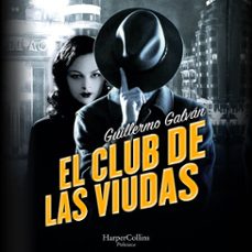 el club de las viudas (audiolibro)-guillermo galvan-9788418976841