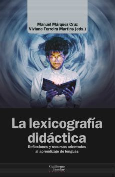 la lexicografia didactica-manuel marquez cruz-viviane ferreira martins-9788418981241