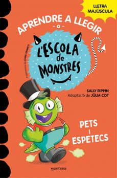 aprendre a llegir a l escola de monstres 7: pets i espetecs-9788419085641
