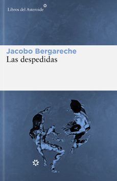 las despedidas-jacobo bergareche-9788419089441