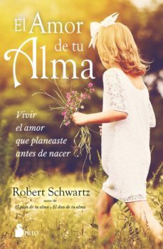 el amor de tu alma (ebook)-robert schwartz-9788419105141