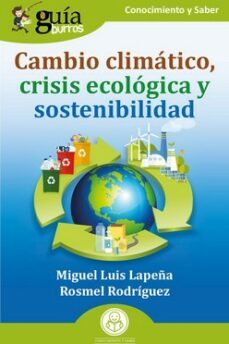 guiaburros: cambio climatico, crisis ecologica y sostenibilidad (ebook)-miguel luis lapeña cregenzan-9788419129758