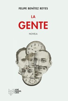 la gente (ebook)-felipe benitez reyes-9788419132741