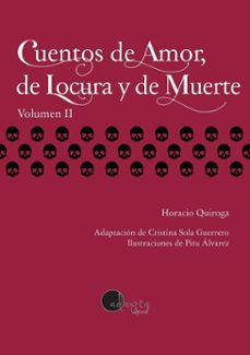 cuentos de amor, de locura y de muerte (vol. 2) - lectura facil (ebook)-horacio quiroga-9788419190741