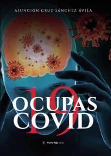 ocupas covid 19-asuncion cruz sanchez avila-9788419238641