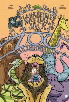 la increible aventura de jack y el zoo abandonado (ebook)-sacha azcona-9788419472441