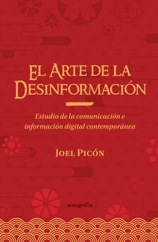 el arte de la desinformacion-joel picon-9788419611741
