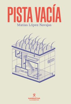 pista vacia-matias lopez navajas-9788419627841