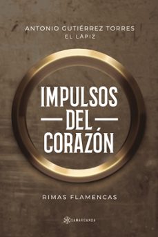 impulsos del corazon-antonio gutierrez torres-9788419800541