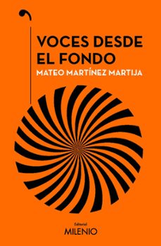 voces desde el fondo-mateo martinez martija-9788419884541