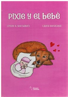 pixie y el bebe-laura beracasa-9788419938541