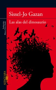 las alas del dinosaurio-sissel jo gazan-9788420407241