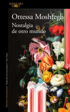 nostalgia de otro mundo (ebook)-ottessa moshfegh-9788420439341