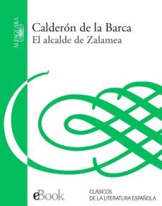 el alcalde de zalamea (ebook)-pedro calderon de la barca-9788420491141