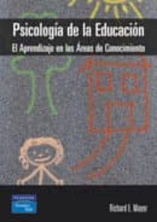 psicologia de la educacion: el aprendizaje en las areas de conoci miento-9788420535241