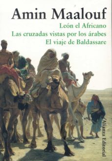 estuche maalouf esencial (contiene: leon el africano; las cruzada s vistas por los arabes; el viaje de baldassare)-amin maalouf-9788420665641