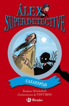 cazaespias (alex superdetective, 3)-9788421687741