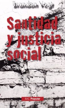 santidad y justicia social-brandon vogt-9788422020141