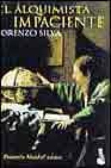 bkt5e el alquimista impaciente (serie bevilacqua & chamorro 2)-lorenzo silva-9788423333141