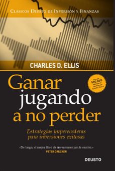 ganar jugando a no perder: estrategias imperecederas para inversi ones exitosas-9788423428441