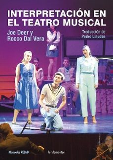 interpretacion en el teatro musical-joe deer-rocco dal vera-9788424514341