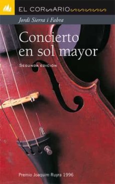 concierto en sol mayor (premi joaquim ruyra 1996)-jordi sierra i fabra-9788424625641