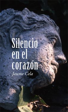 silencio en el corazon-jaume cela-9788424653941