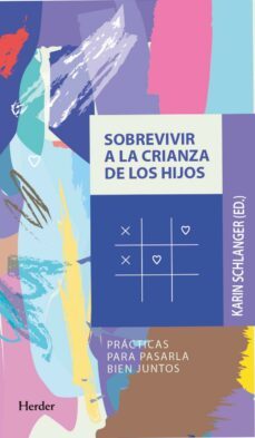 sobrevivir a la crianza de los hijos (ebook)-karin schlanger-9788425447341