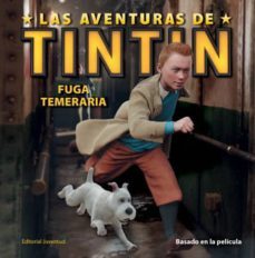 fuga temeraria (las aventuras de tintin)-9788426138941