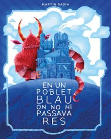 en un poblet blau on no hi passava res (ebook)-martin badia-9788426434241