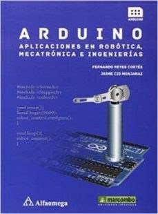 arduino: aplicaciones en robotica, mecatronica e ingenierias-9788426722041