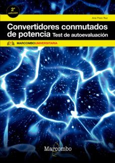 convertidores conmutados de potencia: test de autoevaluacion (ebook)-ana pozo ruz-9788426734341