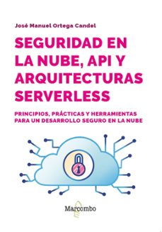 seguridad en la nube, api y arquitecturas serverless-jose manuel ortega candel-9788426741141