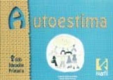 autoestima: 2º ciclo educacion primaria-antonio valles arandiga-consol valles tortosa-9788426808141
