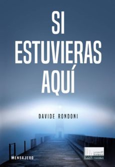 si estuvieras aqui (ebook)-davide rondoni-9788427138841