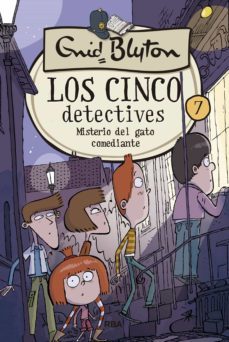 los cinco detectives 7 - misterio del gato comediante (ebook)-enid blyton-9788427218741