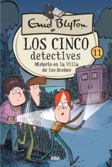 los cinco detectives 11 - misterio en la villa de los acebos (ebook)-enid blyton-9788427222441