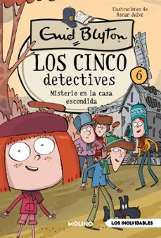 los cinco detectives 6: misterio en la casa escondida-enid blyton-9788427250741