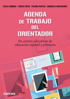 agenda de trabajo del orientador (ebook)-celia carrera alvarez-teresa lopez lopez-paloma matias benayas-9788427722941