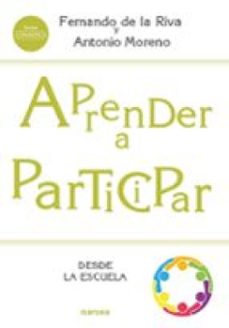 aprender a participar desde la escuela (ebook)-fernando de la riva-9788427726741