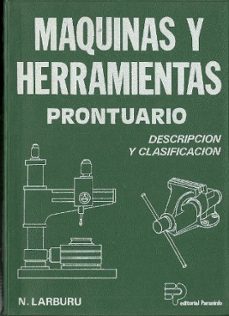 maquinas y herramientas: prontuario-nicolas larburu arrizabalaga-9788428320641